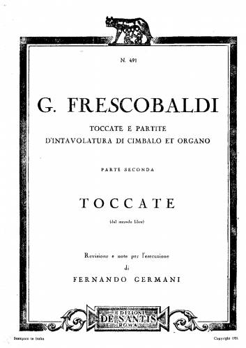 Frescobaldi - Il secondo libro di toccate, canzone, versi d'hinni, Magnificat, gagliarde, correnti et altre partite d'intavolatura di cembalo et organo - Original version (Keyboard) Toccatas (from 1627 edition) - Score