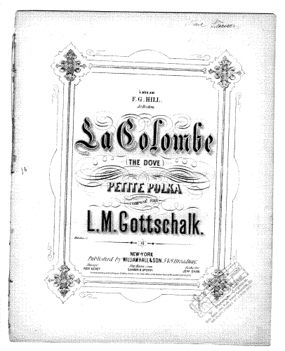 Gottschalk - La Colombe, Op. 49 - Piano Score - Score