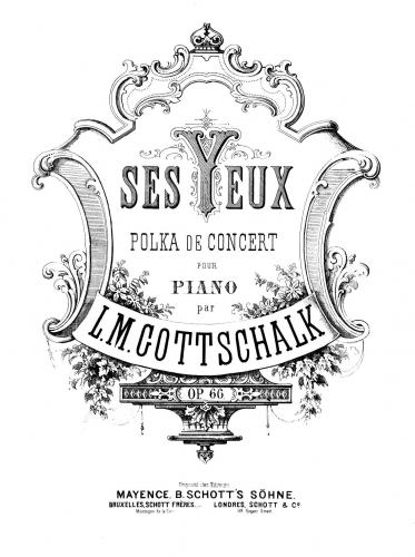 Gottschalk - Ses Yeux, Op. 66 - Score