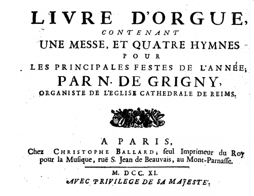 Grigny - Livre d'Orgue - Organ Scores - Score