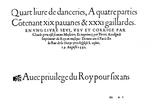 Gervaise - Quart livre de danceries, A quatre parties contenant XIX pavanes et XXXI gaillardes en ung livre seul - Score