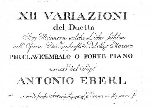 Eberl - 12 Variations on 'Bei Männern welche Liebe fühlen' from Mozart's 'Die Zauberflöte' - Score