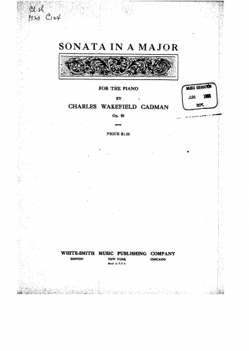 Cadman - Sonata in A major for the Piano - Score