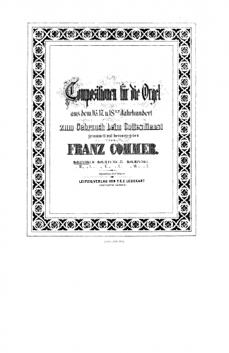 Commer - Compositionen für die Orgel aus dem 16. 17. u. 18ten Jahrhundert - Score