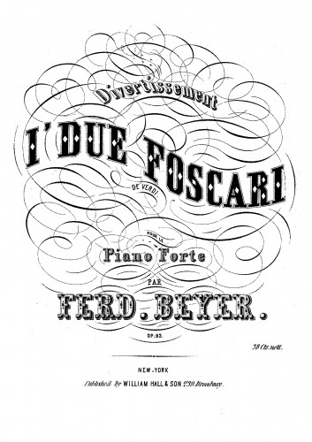 Beyer - 3 Divertissements sur I' Due Foscari de Verdi - Piano Score - No. 1