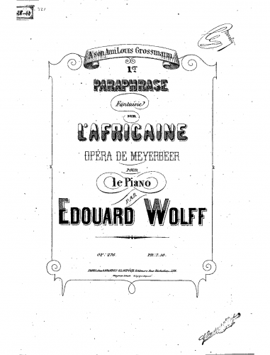 Wolff - 3 Paraphrases-fantaisies sur 'L?Africaine' - Piano Score