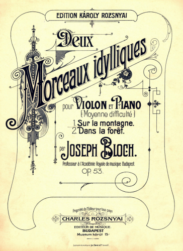 Bloch - 2 Morceaux Idylliques - Scores and Parts No. 1 Sur la Montagne - Violin and Piano parts
