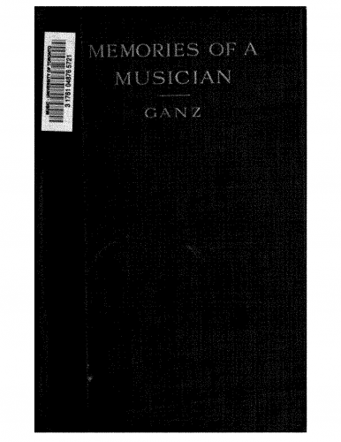 Ganz - Memories of a Musician - Complete Book