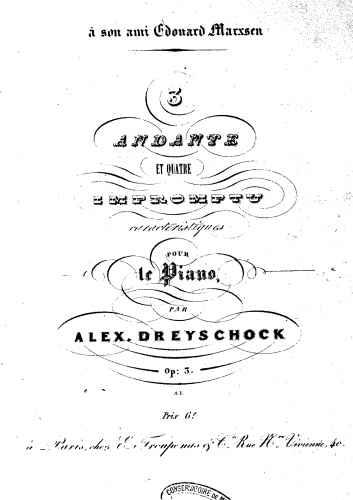 Dreyschock - 3 Andante et 4 Impromptus caracteristiques, Op. 3 - Score