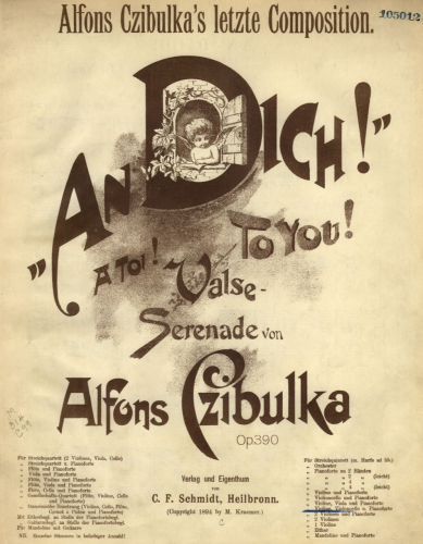 Czibulka - An Dich! Valse Serenade, Op. 390