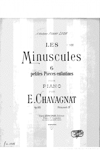 Chavagnat - Les minuscules : 6 petites pièces enfantines pour piano, Op. 185 - Score
