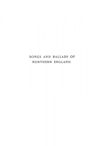Folk Songs - Songs and Ballads of Northern England - Score