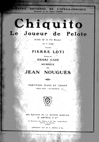 Nouguès - Chiquito, le joueur de pelote - Vocal Score - Score