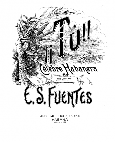 Sanchez de Fuentes - Tú - Score