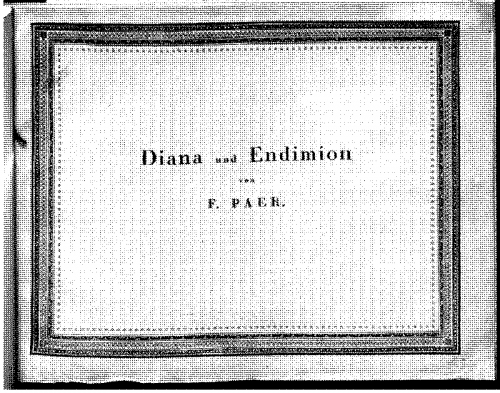 Paër - Diana e Endimione, ossia Il ritardo - Vocal Score - Score