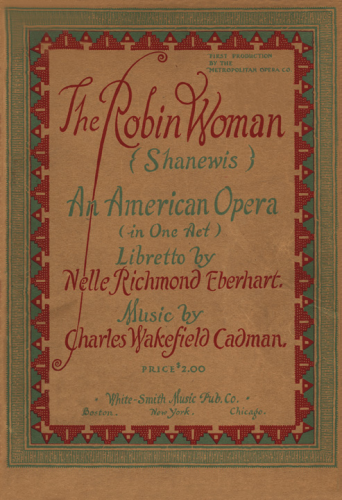 Cadman - The Robin Woman - Vocal Score - Score