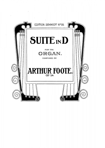 Foote - Suite for Organ, Op. 54 - Score
