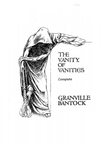 Bantock - The Vanity of Vanities - Vocal Score