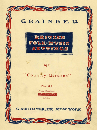 Grainger - British Folk-Music Settings - Piano Score - 22. Country Gardens