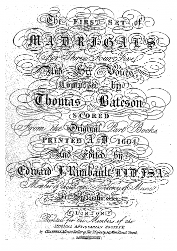 Bateson - The First Set of English Madrigales to 3, 4, 5 and 6 Voices - Scores and Parts - Score