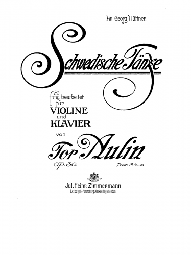 Aulin - Swedish Dances for Violin and Piano, Op. 30 - Violin