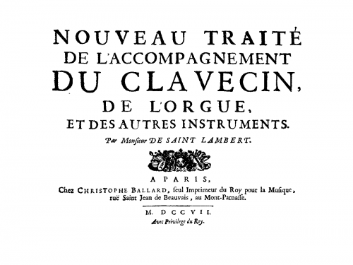 Saint-Lambert - Nouveau traité de l'accompagnement du Clavecin, de l'Orgue et des autres instruments - Score