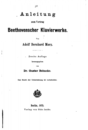 Marx - Anleitung zum Vortrag Beethovenscher Klavierwerke - Complete Book