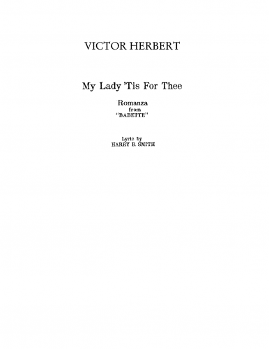 Herbert - Babette - Vocal Score Romanza: "My Lady 'Tis for Thee" - Score