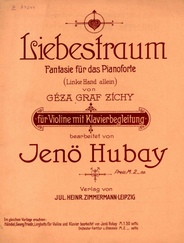 Zichy - Liebestraum - For Violin and Piano (Hubay)