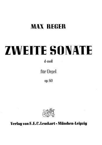 Reger - Sonate (No. 2) für Orgel in d-Moll, Op. 60 - Score