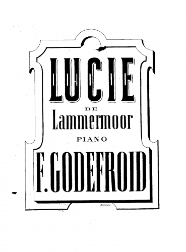 Godefroid - Illustrations poétiques sur 'Lucia di Lammermoor' - Score