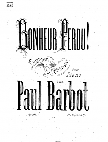 Barbot - Bonheur perdu! - Piano Score - Score