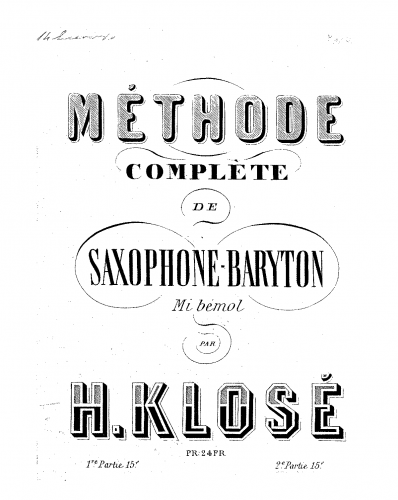 Klosé - Méthode complète de saxophone-baryton mi bémol - Score