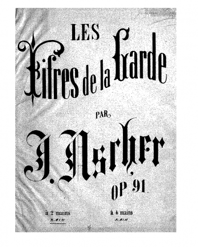 Ascher - Les Fifres de la garde, Op. 91 - Score