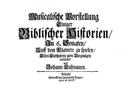 Kuhnau - Muscalische Vorstellung einiger biblischer Historien / In 6. Sonaten / Auff dem Claviere zu spielen - Score