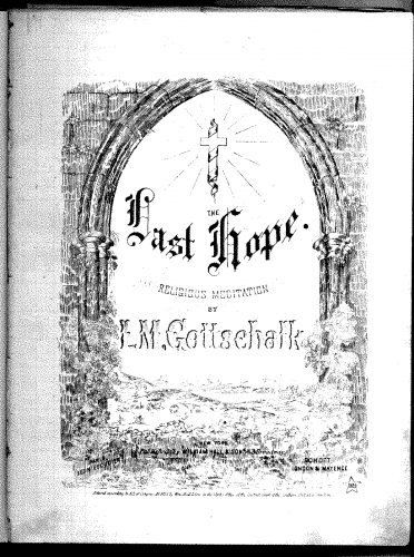 Gottschalk - The Last Hope - Piano Score - Score