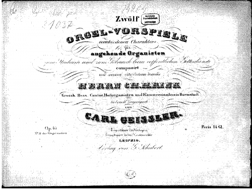 Geissler - 12 Orgel-Vorspiele verschiedenen Charakters, Op. 45 - Score