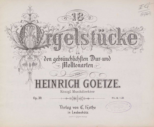 Götze - 18 Orgelstücke in den gebräuchlichsten Dur- und Molltonarten - Score