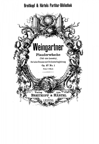Weingartner - 3 Gedichte aus Gottfried Kellers Jugendzeit, Op. 27 - 1. Plauderwäsche