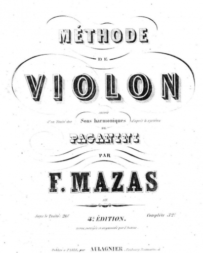 Mazas - Méthode de Violon suivie dâun Traité de sons harmoniques en simple-et double-cordes - 4th ed complete
