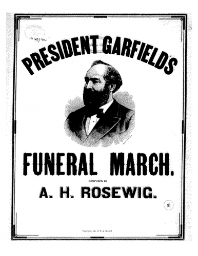 Rosewig - President Garfield's Funeral March - Piano Score - Score