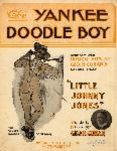 Cohan - Little Johnny Jones - Vocal Score Selections - Yankee Doodle Boy