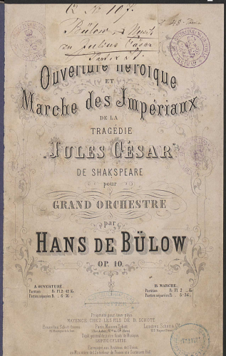 Bülow - Ouverture héroÃ¯que et Marche des Impériaux de la tragédie 'Jules César' - Marche des Impériaux (Op. 10B) - Score