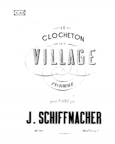 Schiffmacher - Le clocheton du village - Piano Score - Score