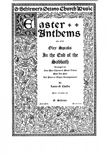 Speaks - In the End of the Sabbath - For Alto Voice, Mixed Chorus and Piano (Chaffin) - Score