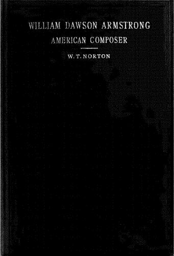 Norton - William Dawson Armstrong, American Composer - Complete Book