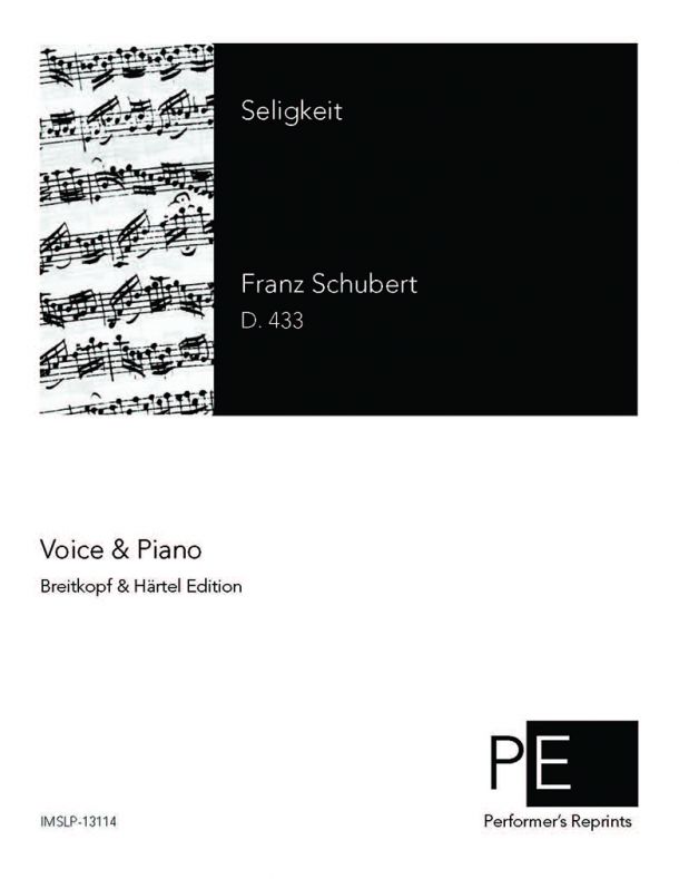 Schubert - Seligkeit, D. 433