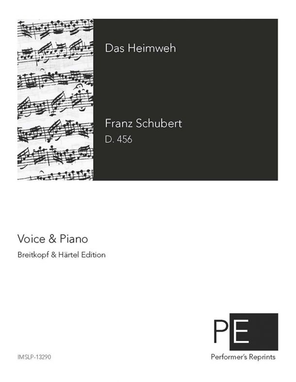 Schubert - Das Heimweh, D. 456