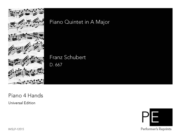 Schubert - Quintet for Piano and Violin, Viola, Violoncello and Contrabass - For Piano 4 Hands