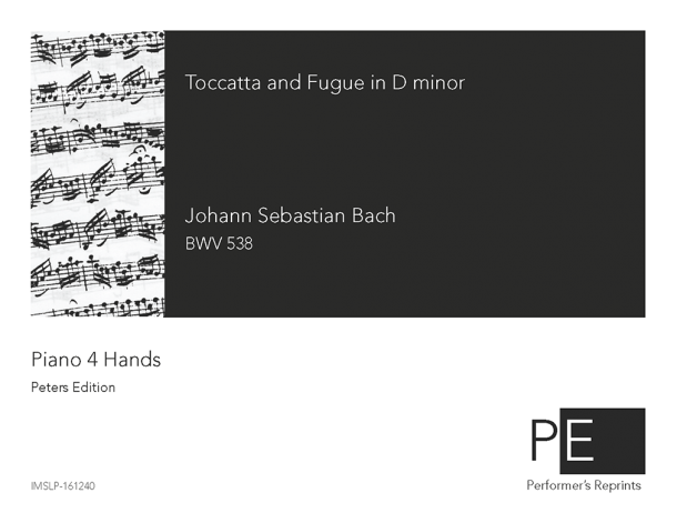 Bach - Tocatta and Fugue in D minor, BWV 538 ("Dorian") - For Piano 4 Hands